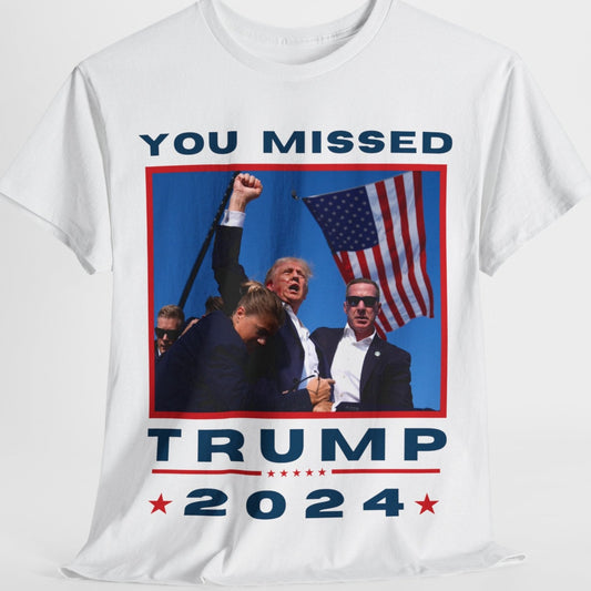 Official Trump 2024 - You Missed T-Shirt